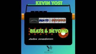 BEATS & BEYOND - WILD1 RADIO - KEVIN YOST (Ep19)