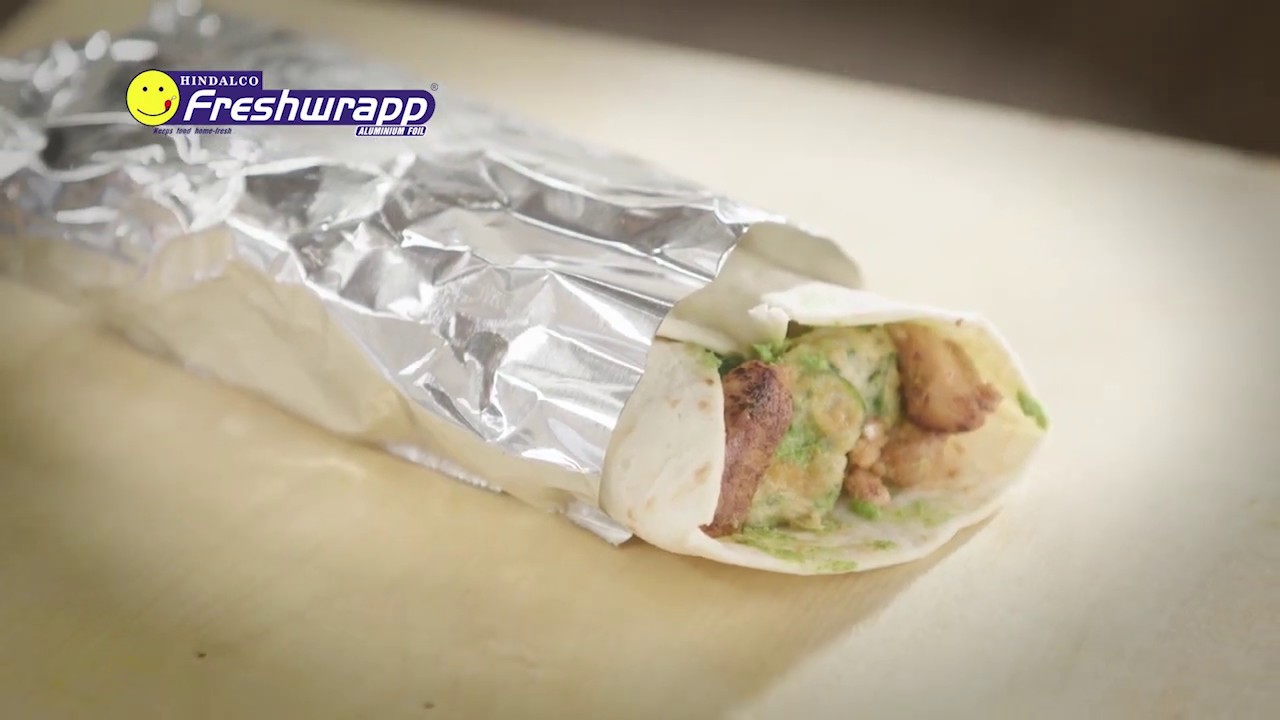 Hindalco Freshwrapp Aluminium Foil: Chicken Wraps are incomplete without Freshwrapp foil