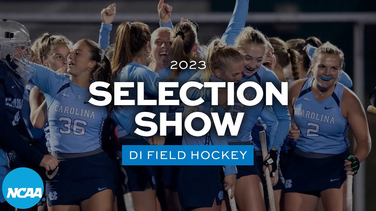 2023 NCAA DI field hockey championship selection show YouTube