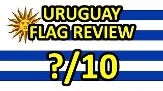 Uruguay Flag Review