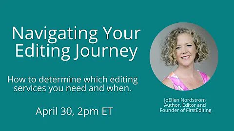 Navigating Your Editing Journey with JoEllen Nords...