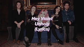 Watch Hey Violet Unholy video