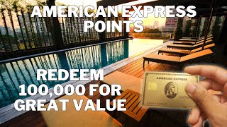 Redeem 100,000 American Express Points For A Luxury Trip Across The World!