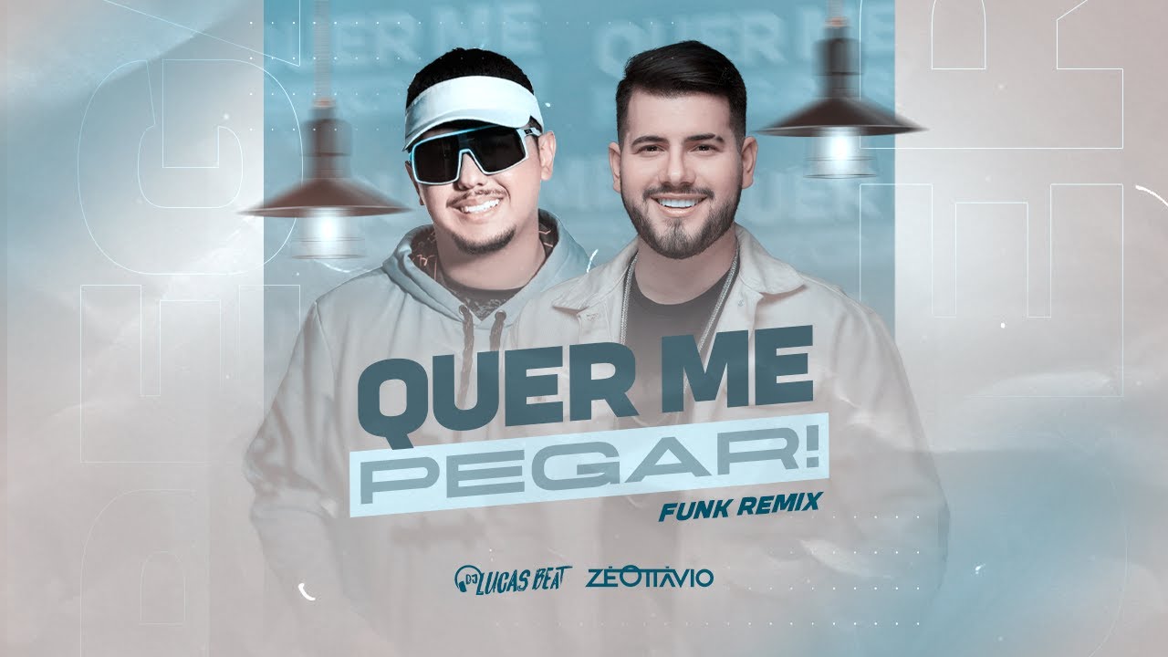 Watch QUER ME PEGAR (FUNK REMIX) - DJ LUCAS BEAT E ZÉ OTTÁVIO on YouTube Watch QUER ME PEGAR (FUNK REMIX) - DJ LUCAS BEAT E ZÉ OTTÁVIO on YouTube