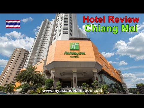 Holiday Inn Chiang Mai, Hotel Review, Where to stay in Chiang Mai Thailand.