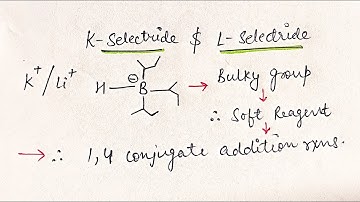 K and L selectride Reagents | Organic Reagents | Wow science