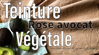 Teinture textile végétale : le rose avocat