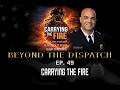 Jason Yerkovich on Mental Health, Resilience &amp; Carrying the Fire | Beyond The Dispatch Ep. 49