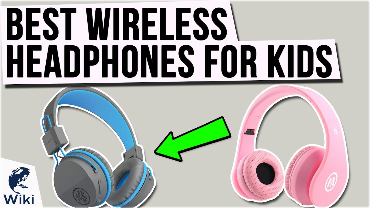 9 Best Wireless Headphones for Kids 2021