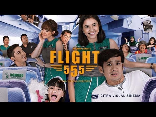 Nonton Full Film Komedi Indonesia | Flight 555 class=