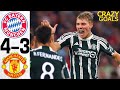 Bayern Munich vs Man Utd 4-3 - All Goals and Highlights - 2023 🤯 SENSATIONAL