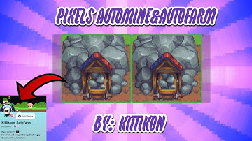 Autofarm - Pixels (Auto Mine, Auto Farm, Etc) Pixels Bot