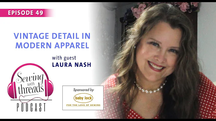 Vintage Detail in Modern Apparel, with Laura Nash ...