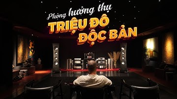 Đột nhập PHÒNG TRANH & ÂM THANH HI-END Độc Nhất Vô Nhị chỉ dành để HƯỞNG THỤ | NHÀ TO Review