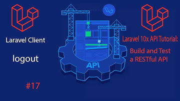 Laravel 10 API Tutorial: #17 laravel client logout