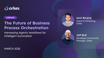 The Future of Business Process Orchestration | Webinar