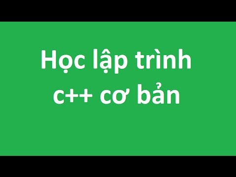 Bài mở đầu – Giới thiệu khóa học và CodeBlock | Học lập trình C++ cơ bản