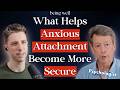 What Helps Anxious Attachment Become More Secure
