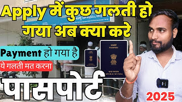 Payment has been done, I made a mistake while applying, what should I do now? I will have to make...