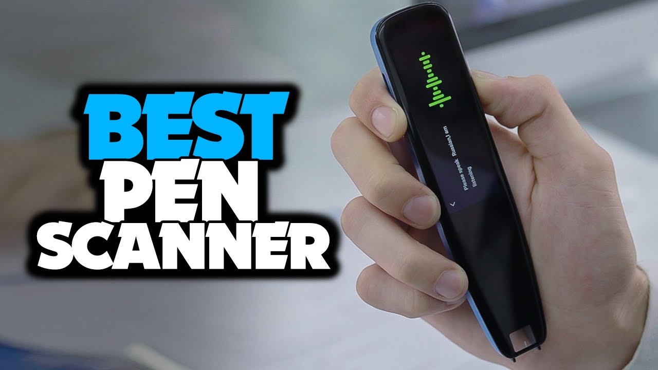 TOP 6: Best Pen Scanner [2022] - Cool Gadgets Students! -