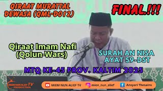FINALLY.!! Qiraat Murratal Adult Imam of Nafi (Qolon-Wars) 45th MTQ Prov. Cut to 2025
