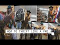 HOW TO THRIFT LIKE A PRO/ COME THRIFTING WITH ME