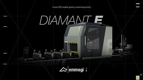 Emmegi | Diamant E - 4-axis CNC mobile gantry machining centre