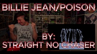THIS IS HOW YOU DO A MASHUP!!!!!!!!!!!!!! Blind reaction to Straight No Chaser - Billie Jean/Poison