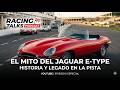 Jaguar E-Type: Enzo Ferrari llamó "el más bello de la historia" | Racing Talks | EPIC CARS Ep.2