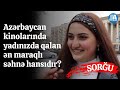 Azərbaycan kinolarında  yadınızda qalan ən maraqlı səhnə hansıdır? - Sorğu və filmlərdən kadrlar