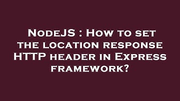 NodeJS : How to set the location response HTTP header in Express framework?