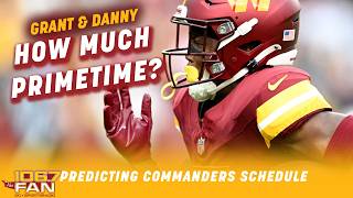 Predicting the Washington Commanders' 2026 Schedule | Grant & Danny