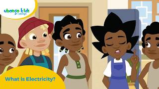 What is Electricity? | Ubongo Kids #africaneducationalcartoons