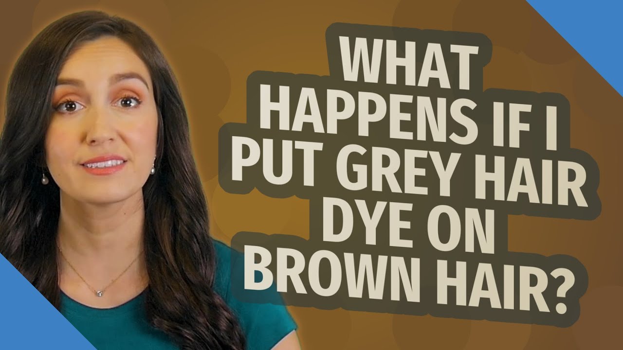 What happens if I put GREY hair dye on brown hair? - YouTube