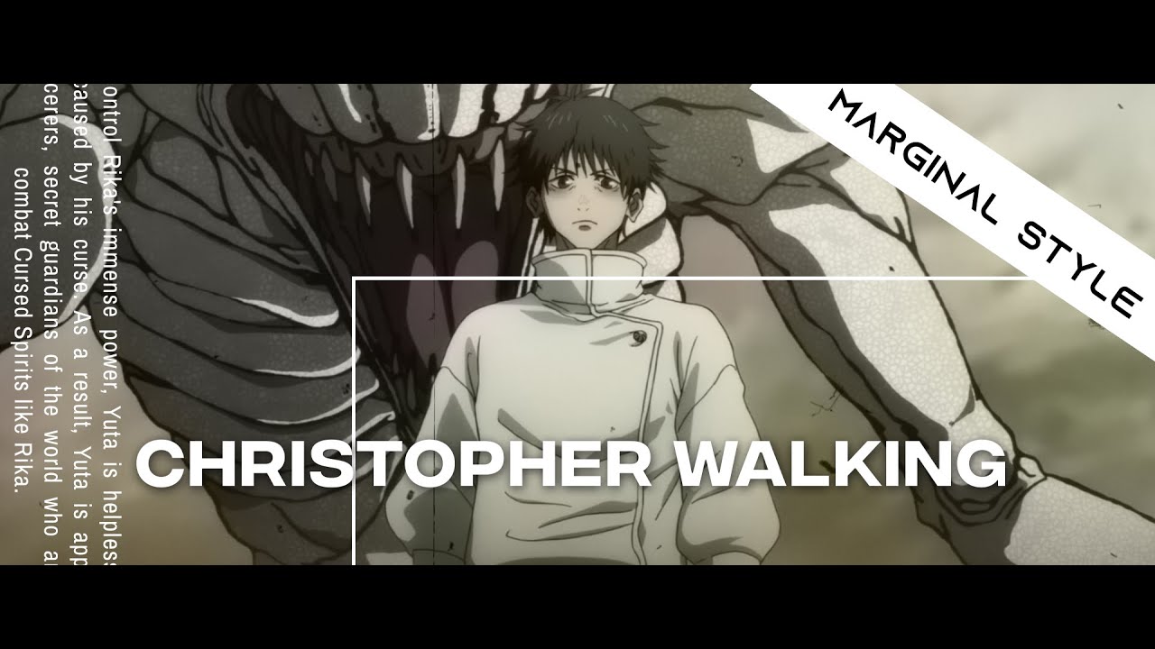 Marginal Style Yuta edit - christopher walking - edit anime (marginal style) (quick ...