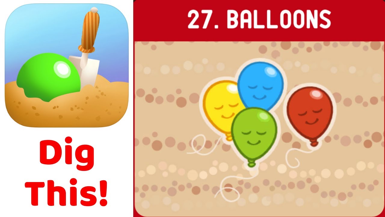Dig This! (Dig it!) Chapter 27 BALLOONS  -  Level 27 -1 to 27-20 Solution Walkthrough