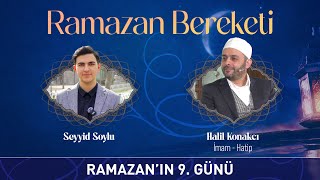 Seyyid Soylu ile Ramazan Bereketi - Konuk: @HalilKONAKCI Hoca 