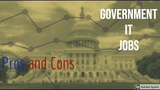 PROS AND CONS OF GOVERNMENT IT JOBS| WATCH THIS BEFORE TAKING ONE