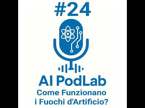 Video Episodio 24: - Come Funzionano i Fuochi d'Artificio?