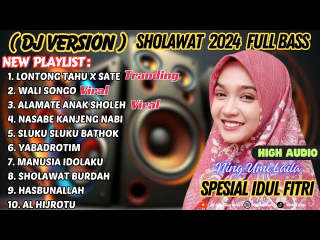 Dj Sholawat Full Bass Terbaru 2024 HOREG Ning Umi Laila | Wali Songo | Lontong Tahu X Sate Viral class=