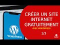 Comment crer un site internet gratuitement  cas de wordpress vido 13