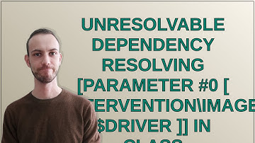 Unresolvable dependency resolving Parameter #0  required InterventionImageInterfacesDriverInterfa...