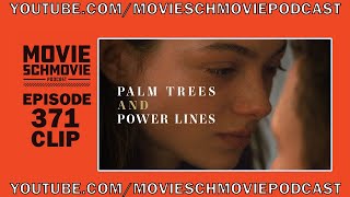 PALM TREES AND POWER LINES (2023) - Review - Lily McInerny, Jonathan Tucker