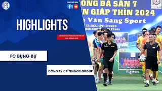 HighLights |FC Bụng Bự 6️⃣4️⃣Công Ty CP Trangs |Bảng B |HIỆP MỘT CĂNG THẲNG, SIÊU PHẨM BÀN THẮNG