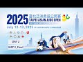 Day-2(Final) Mat 2: Taipei Asian Judo Open 2025