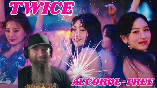 TWICE "Alcohol-Free" MUSIC VIDEO REACTION!