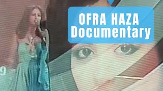 עפרה חזה : סדרה דוקומנטרית  (חלק 1)  Ofra Haza: documentary series part 1 (good quality)