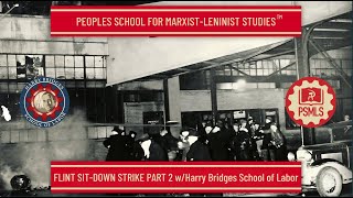 The Flint Sit-Down Strike, Part 2 - PSMLS Class