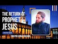 Second Coming Of Prophet Isa Jesus Alayhis Salam Asrar Rashid Second Coming Of Prophet Isa Jesus Alayhis Salam Asrar Rashid