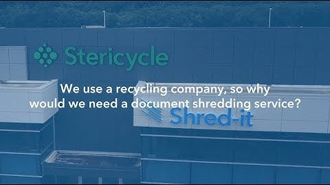We use a recycling company, so why would we need a document shredding service?